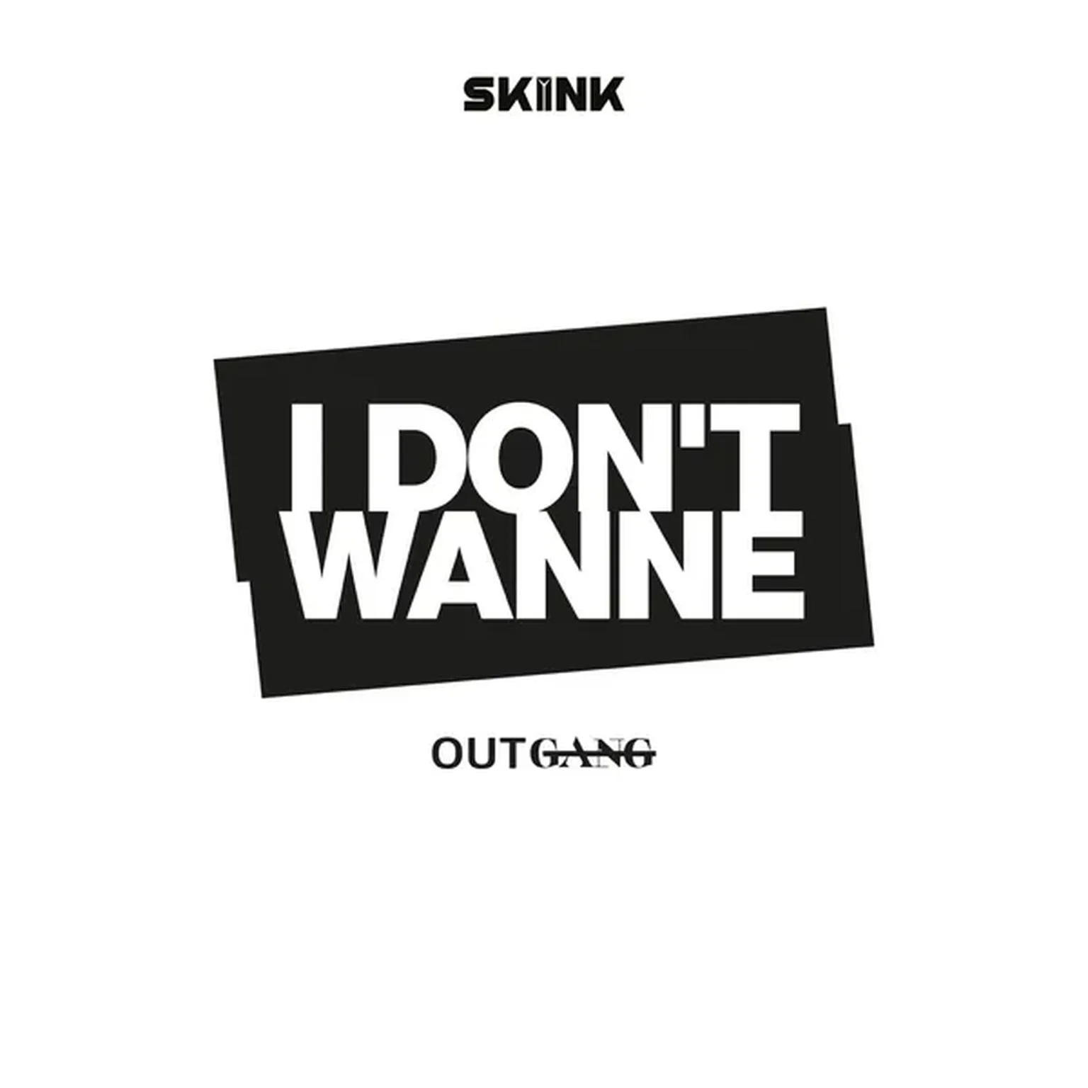 I Don't Wanne